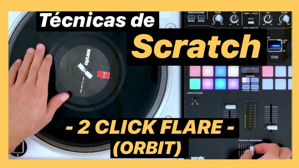 Curso de Scratch DJ - Técnica Two Click Flare (Orbit)